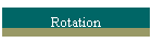 Rotation